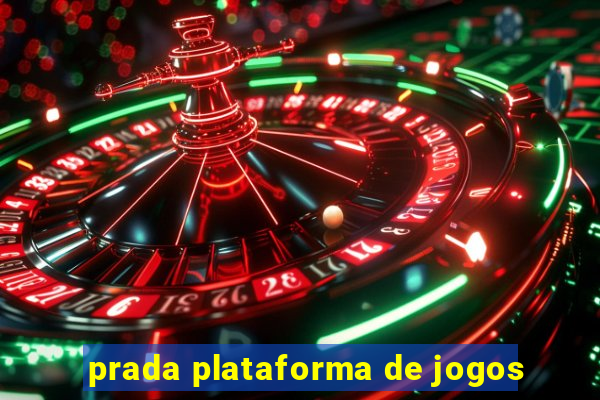 prada plataforma de jogos